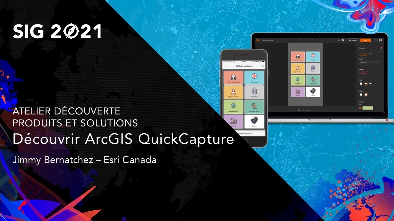 [Live] SIG 2021 - Découvrir ArcGIS QuickCapture