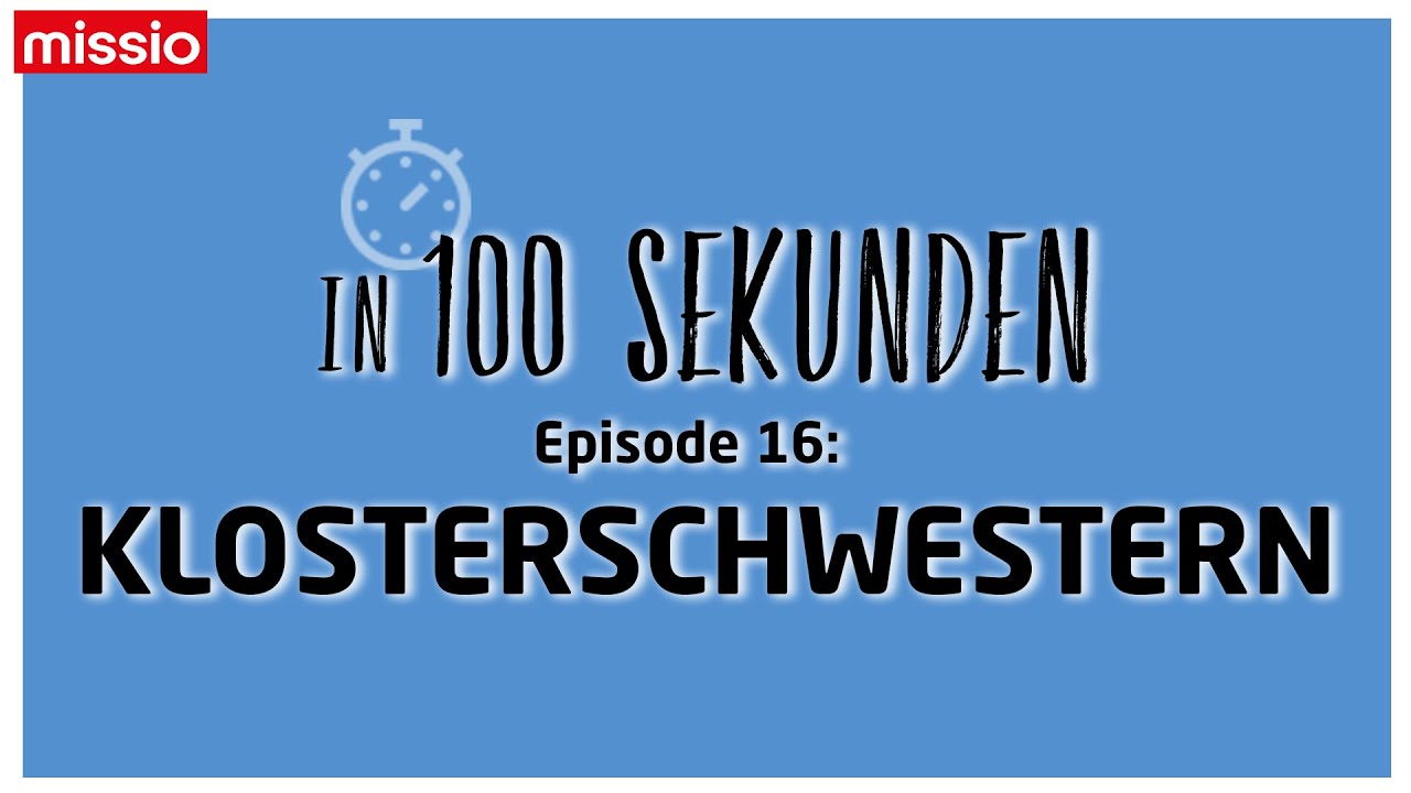 In 100 Sekunden Episode 16: Klosterschwestern