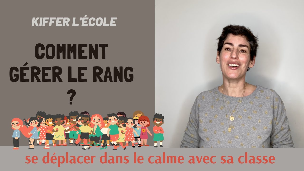 Mettre ses élèves en rang. Se déplacer dans le calme.