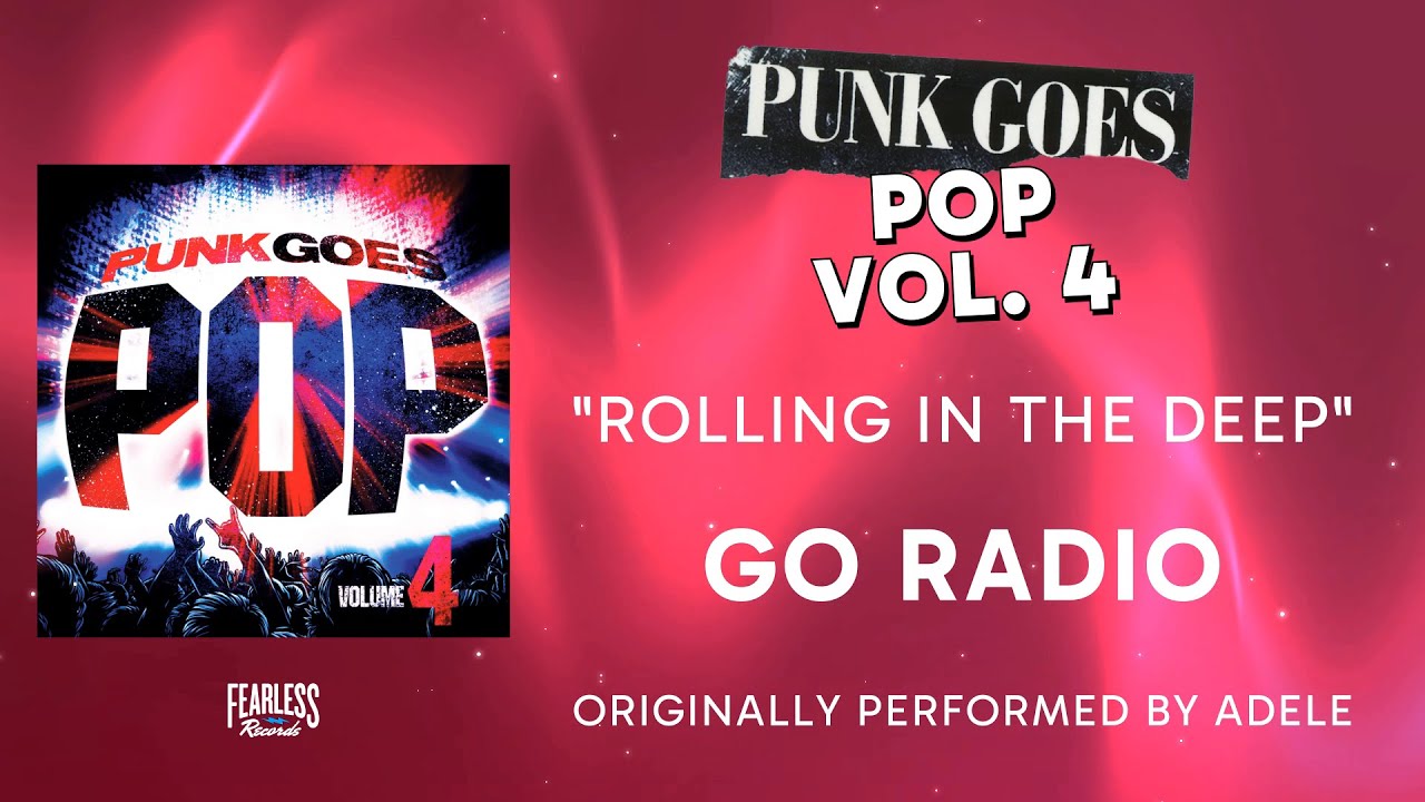 Go Radio - Rolling In The Deep (Official Audio) - Adele cover