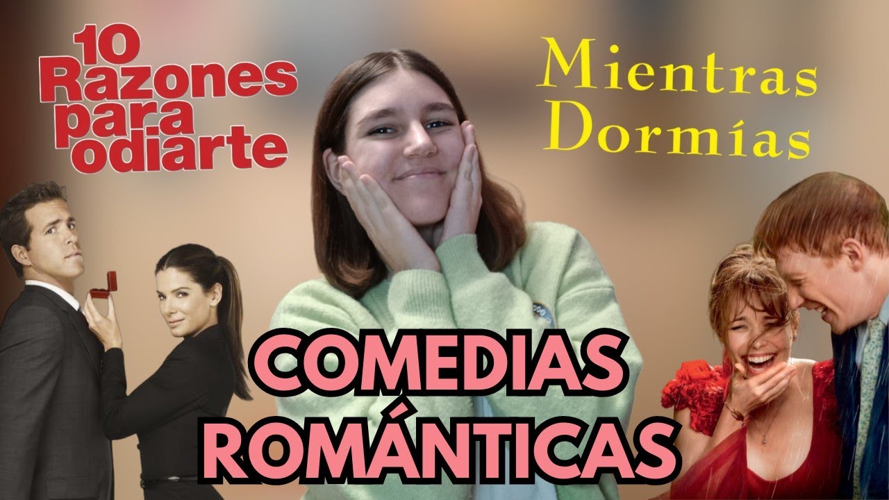 Mis COMEDIAS ROMÁNTICAS favoritas