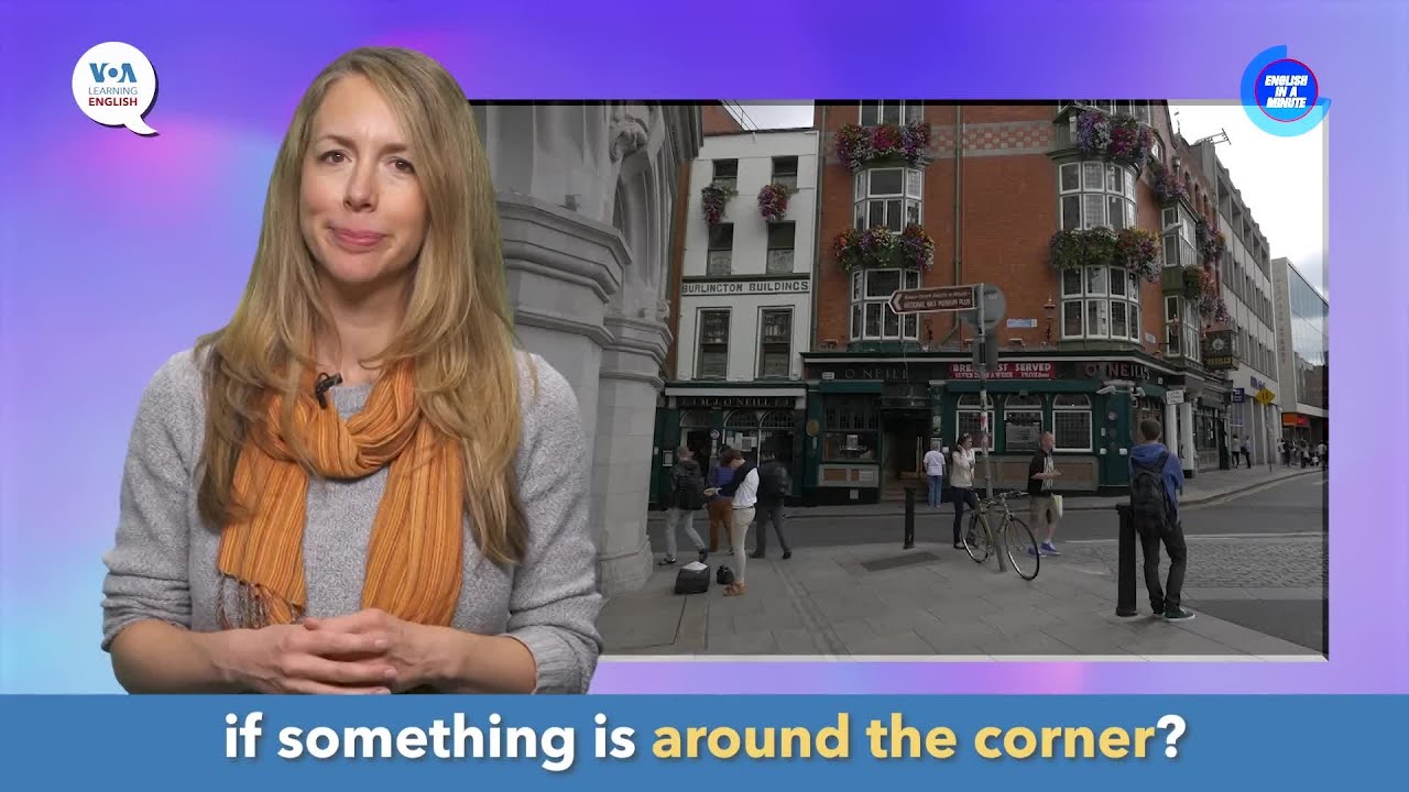 English in a Minute: Around the Corner