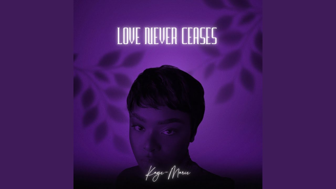Love Never Ceases