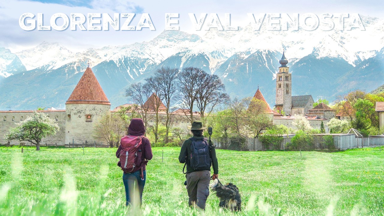 Stupenda VAL VENOSTA tra Borghi, Castelli e sentieri panoramici - Visitiamo GLORENZA e CASTEL COIRA