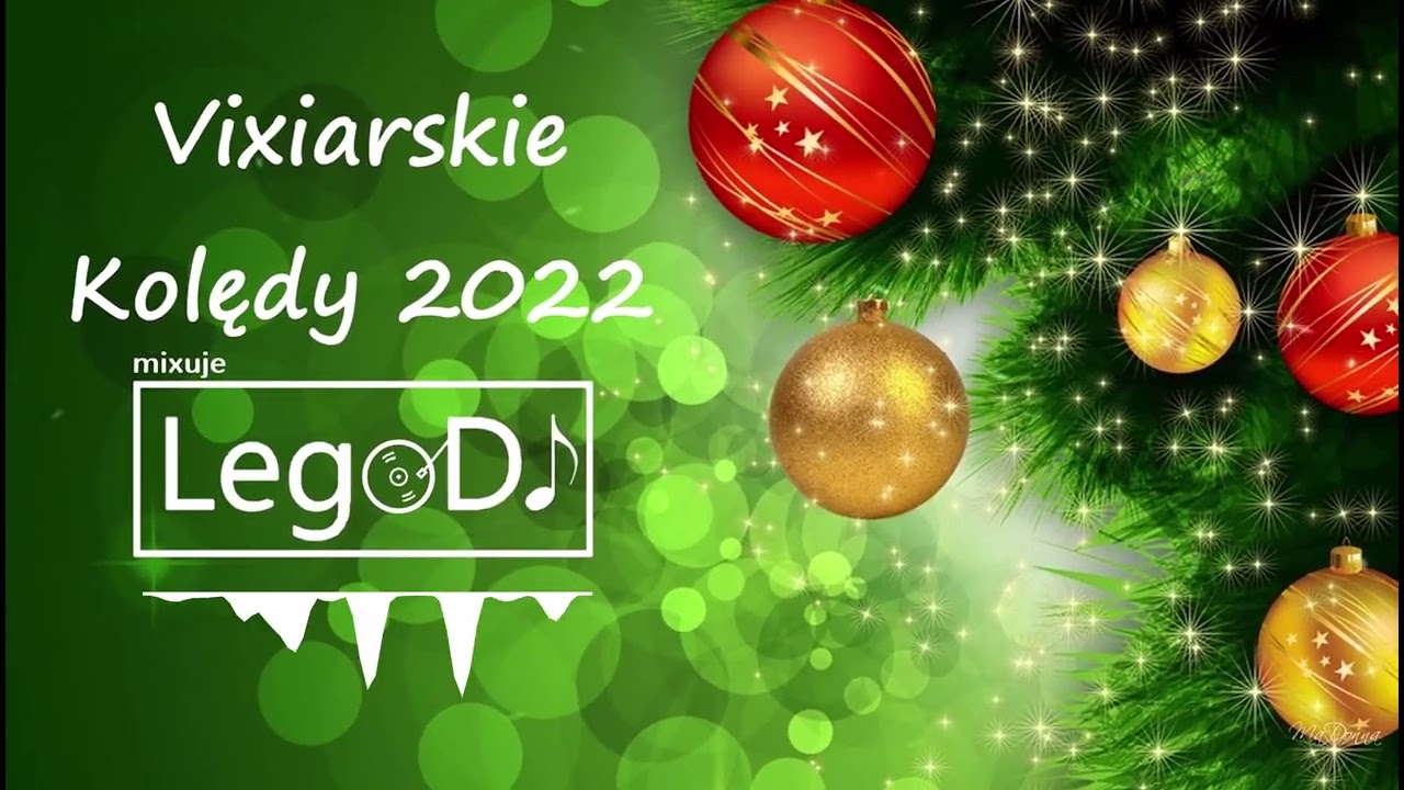 🎅🎄🔥 Vixiarskie Kolędy 2022 🎁⭐🔔 świąteczne piosenki w remixach 🚧🔊🎵 mixuje LegoDJ #time4vixa #xmas