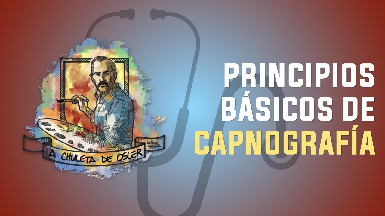 Capnografía y EtCO2: princpios básicos, FÁCIL!