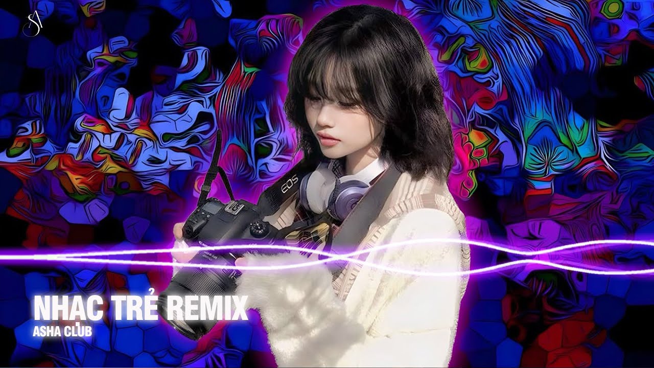 Nhạc Trẻ Remix Gây Bão BXH - Top Nhạc Trẻ Trending Remix Ai Nghe Cũng Mê