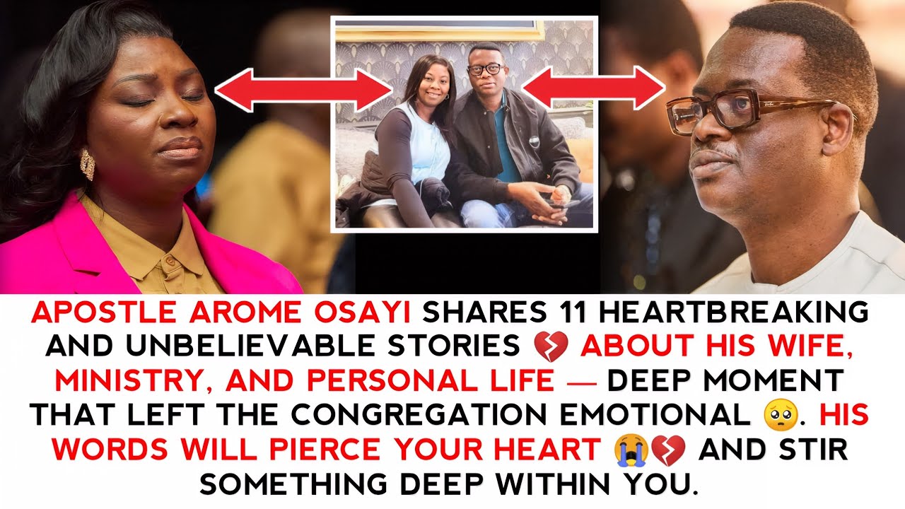 APST AROME OSAYI SHARES 11 DEEP AND EMOTIONAL STORIES 💔 ABOUT HIS WIFE, MINISTRY, AND PERSONAL LIFE