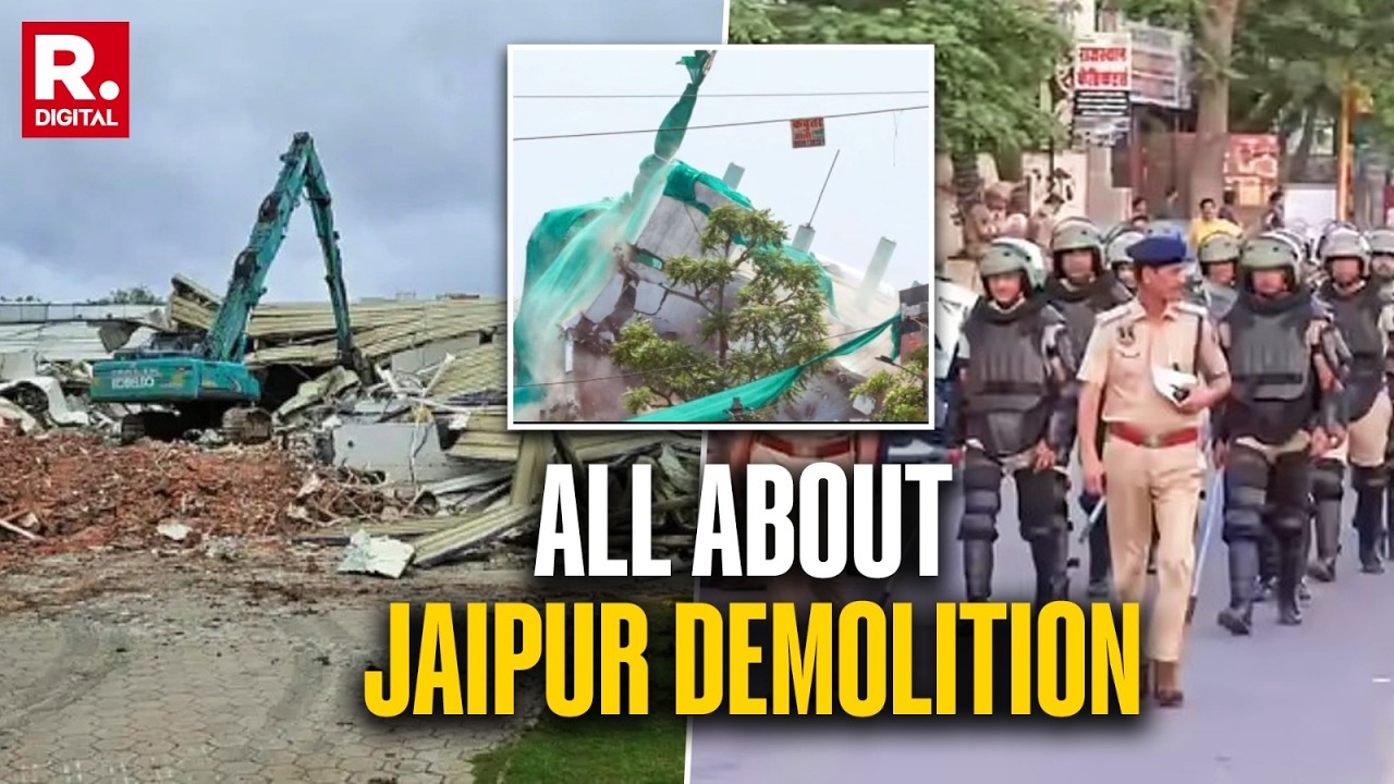 Jaipur: JDA Demolishes Illegal Religious Structures | Internet Suspended, 3000 Police Deployed
