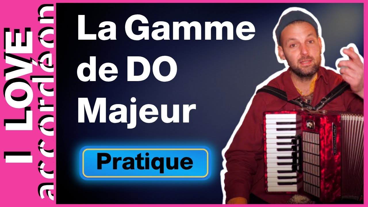 Leçon Pratique 🪗 La gamme de Do majeur à l'Accordéon + Exercices