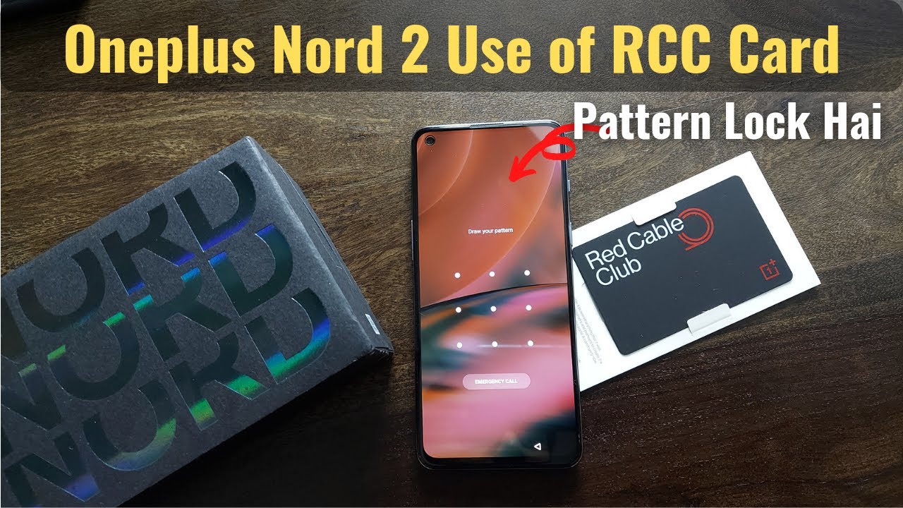Oneplus Nord 2 - Pattern Lock and Use of Red Cable Club Card