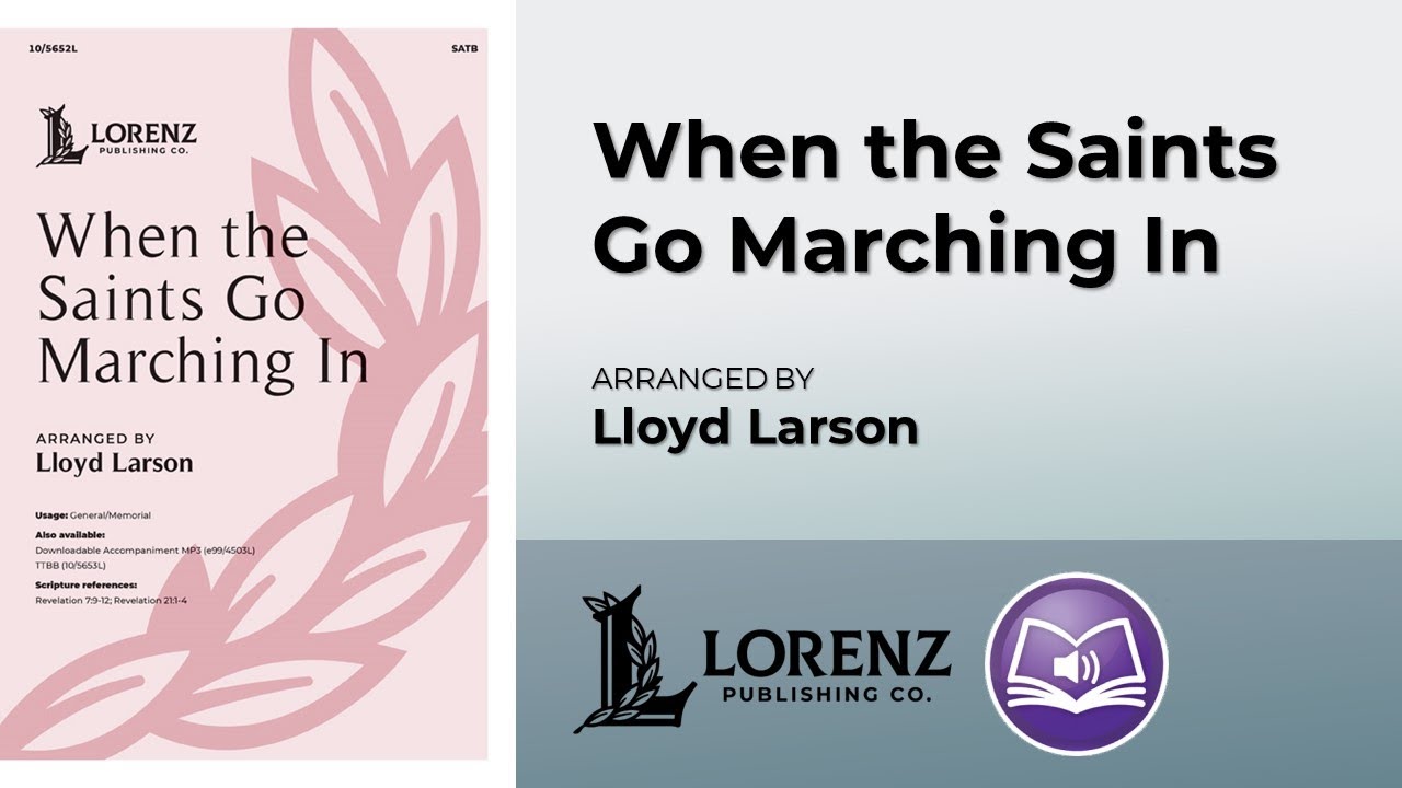 When the Saints Go Marching In (SATB) | Lloyd Larson