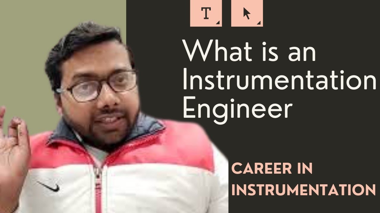 What is an Instrumentation Engineer || Career in Instrumentation and Control Engineering