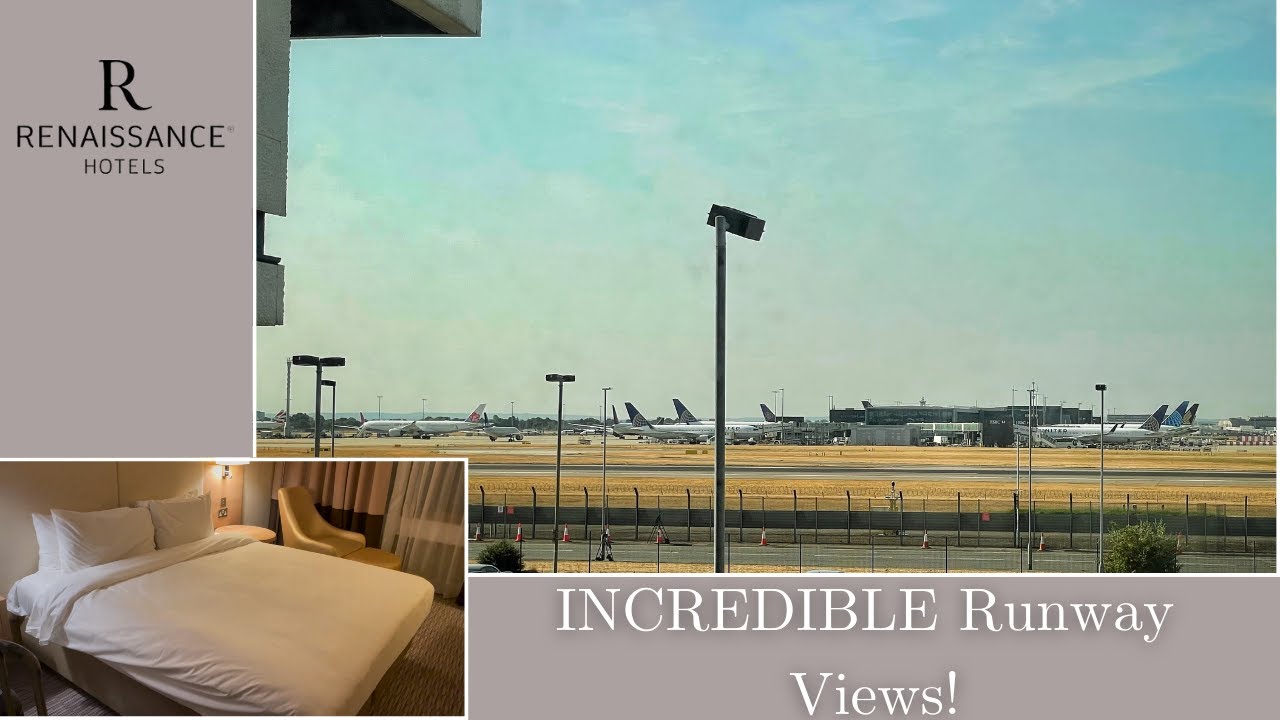Renaissance Heathrow Stay | Europe's Best Av-Geek Hotel?