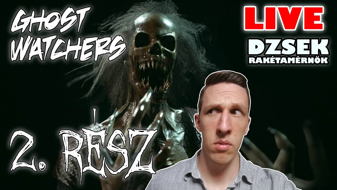 🔴Ghost Watchers - LIVE - 2. Rész - Szerezzük meg hát mind!