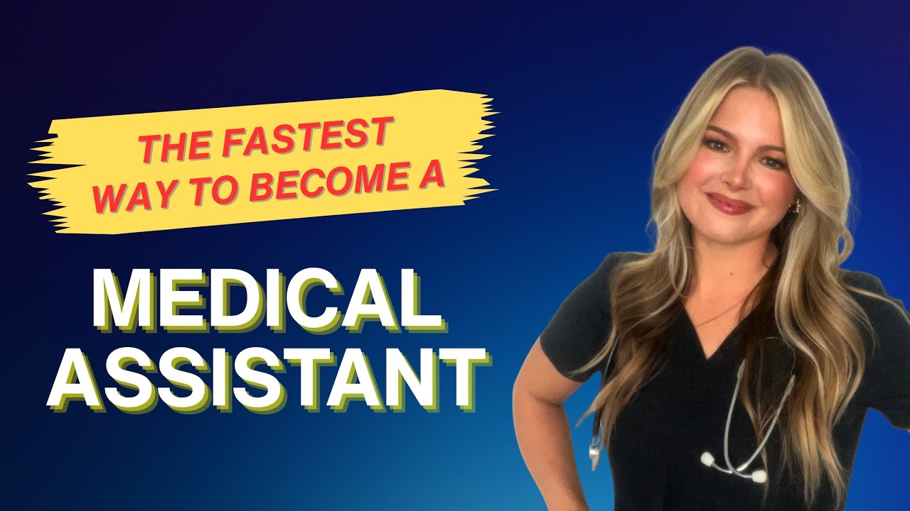 Fastest Way To Become a Medical Assistant?