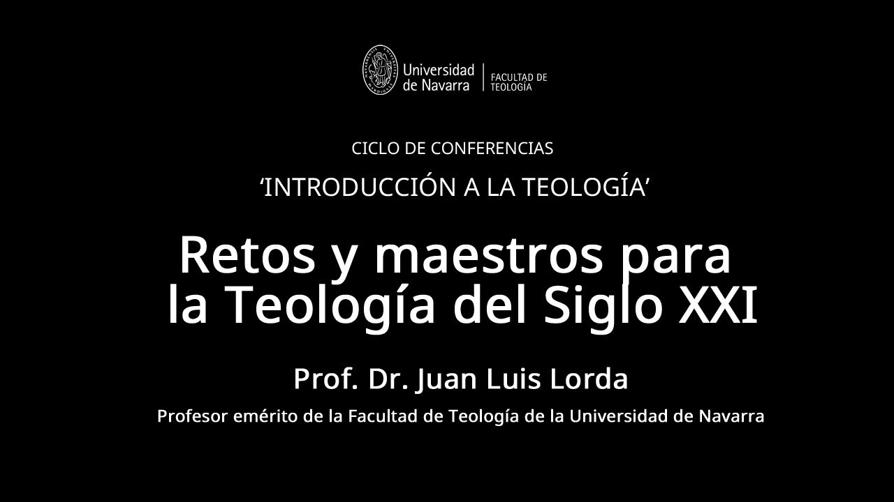 Retos y maestaros para la teología del Siglo XXI 14/03/2025