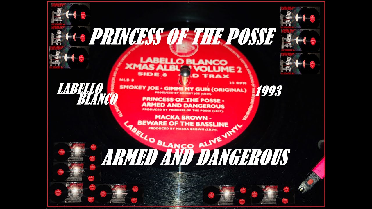 PRINCESS OF THE POSSE &ndash; ARMED AND DANGEROUS &ndash; LABELLO BLANCO RECORDINGS &ndash; 1993 &ndash; CAT NLB8
