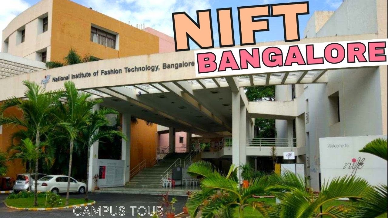 NIFT Bangalore CAMPUS TOUR 2025 | National Institute of Fashion Technology Bangalore Campus !