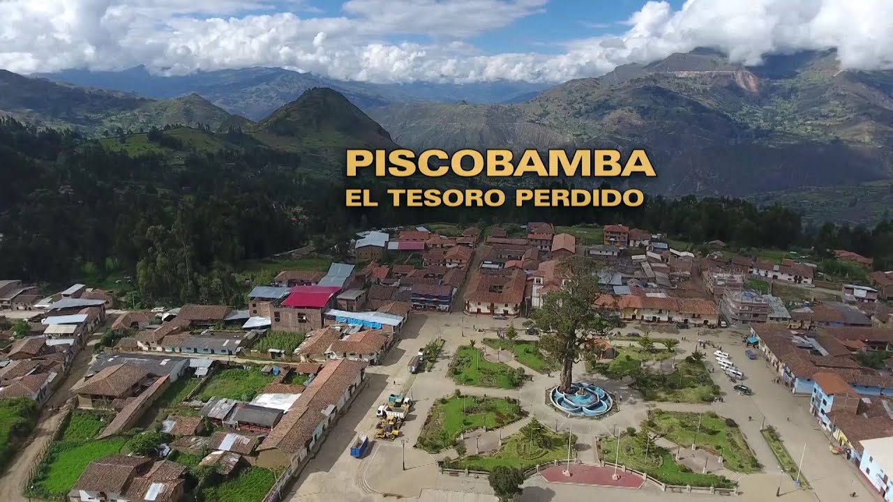 Piscobamba: El Tesoro Perdido - Documental | Tr&aacute;iler