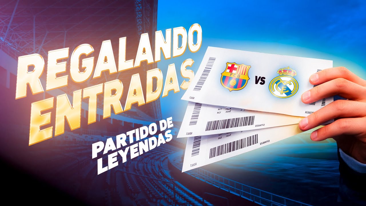 REGALANDO ENTRADAS MADRID - BARCA