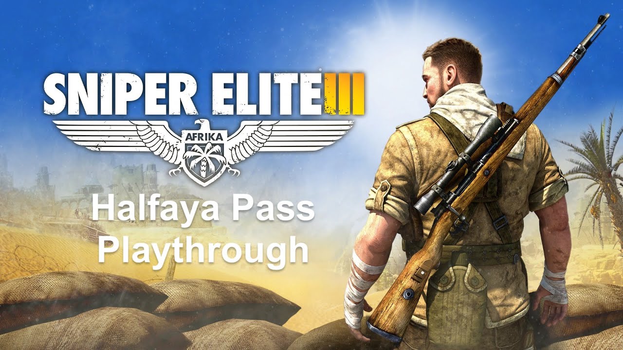 Halfaya Pass playthrough — Authentic Difficulty — Sniper Elite 3