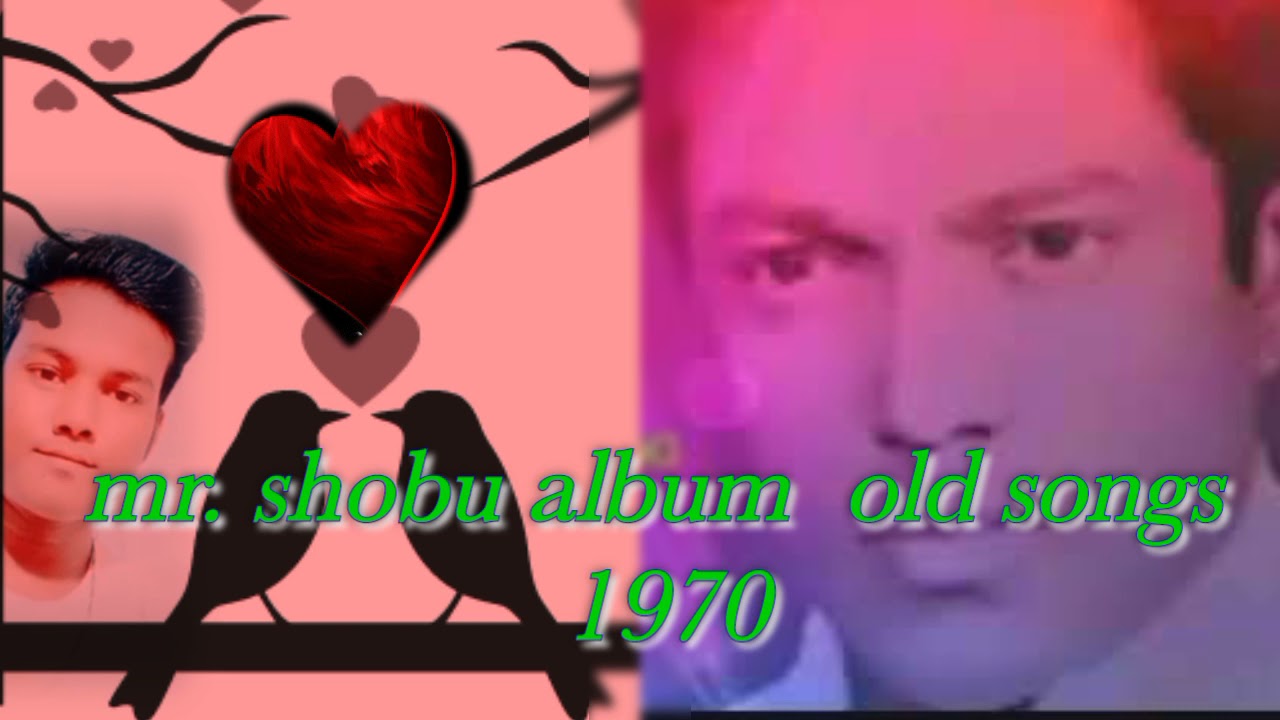 superhit old song mr.shobu album songs ..