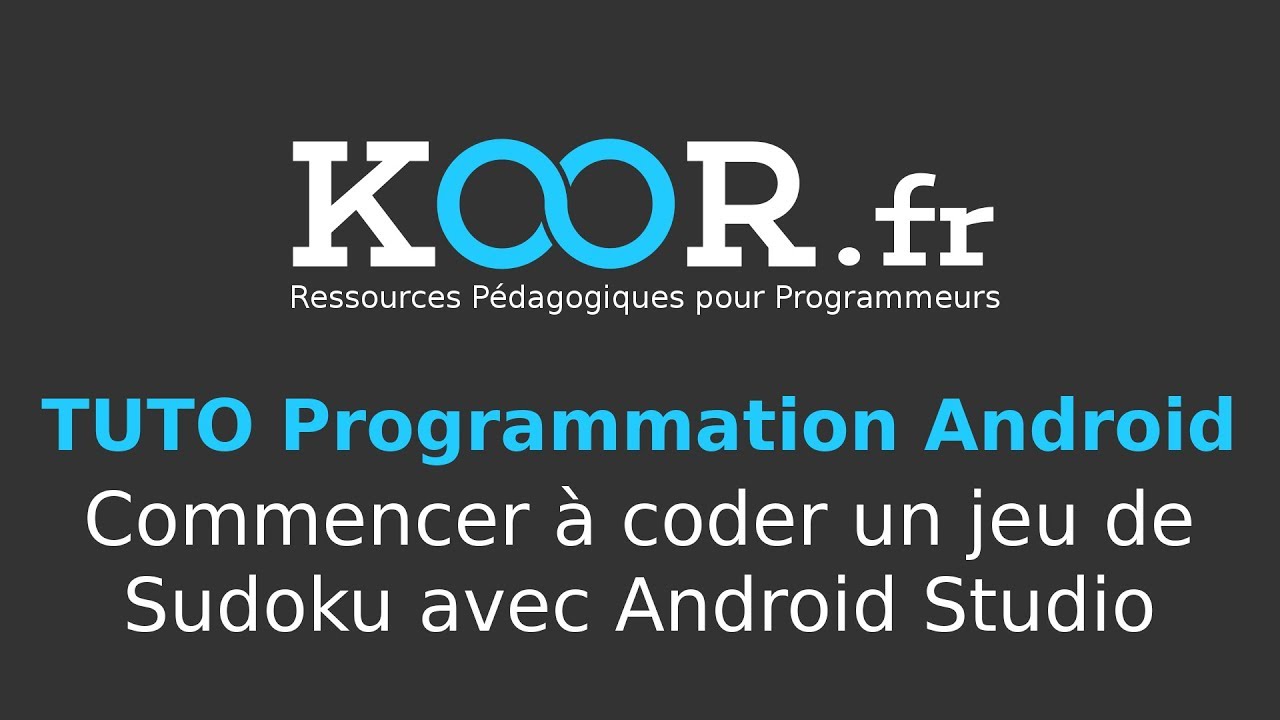 TUTO Android : Commencer à coder un jeu de Sudoku avec Android Studio