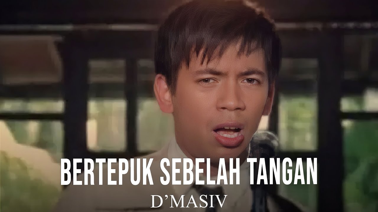 D'MASIV - Bertepuk Sebelah Tangan