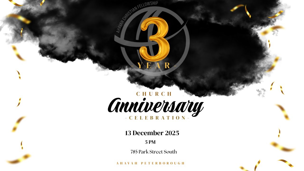 ANNIVERSARY SERVICE|13TH DEC, 2025|AHAVAH PETERBOROUGH
