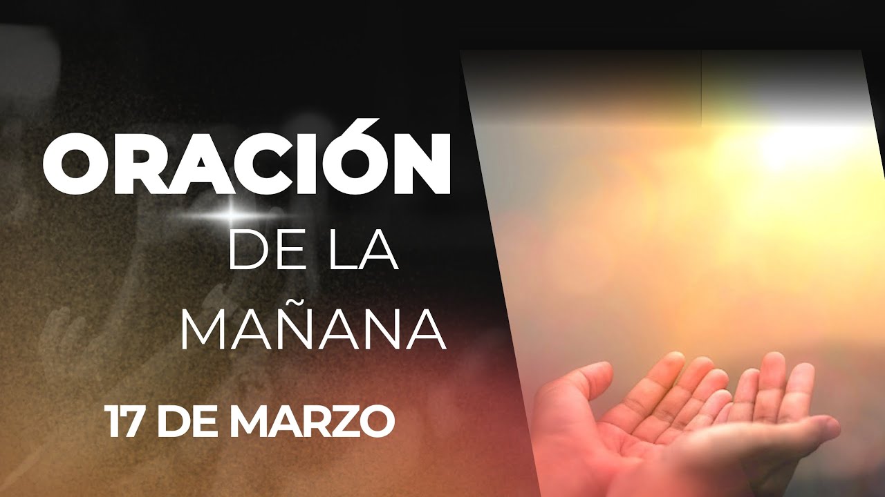 ORACIÓN DE LA MAÑANA PARA EMPEZAR TU DÍA CON LA PRESENCIA DE DIOS