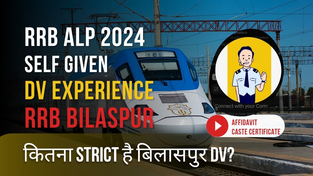 RRB Bilaspur ALP 2024 DV Review & Experience | Affidavit,  Caste Certificate & Identification Marks