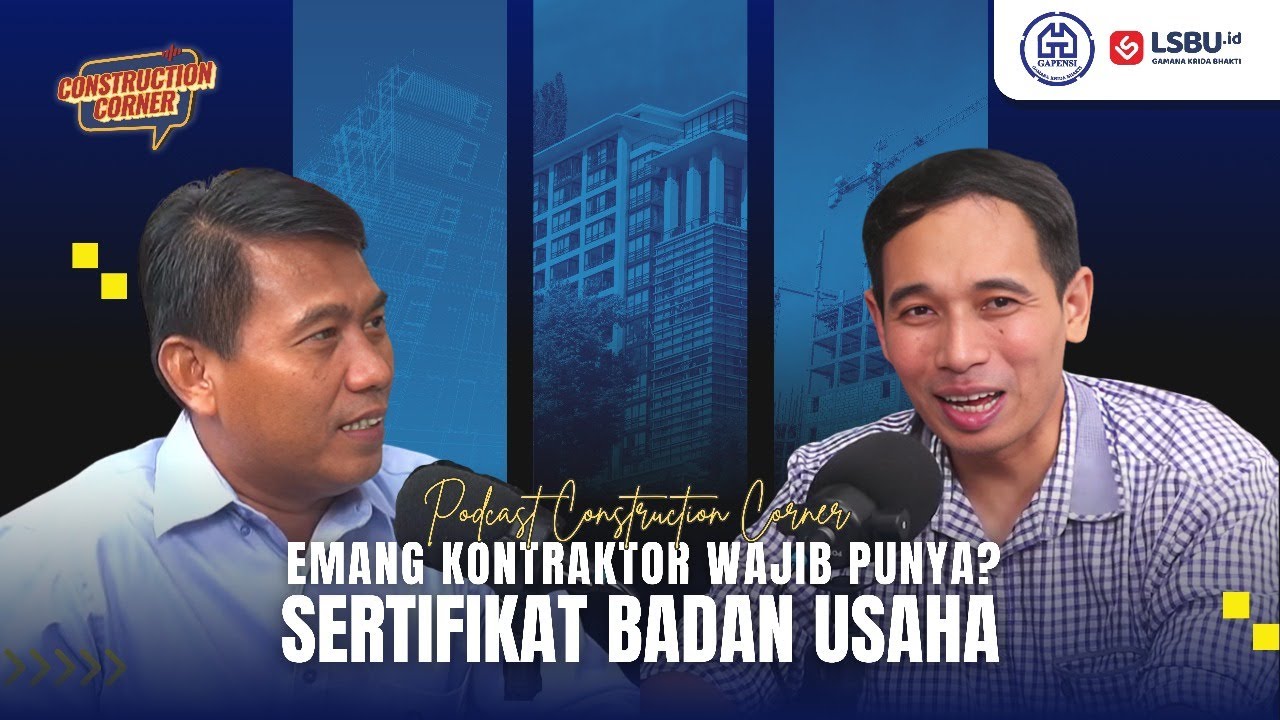 JANGAN JADI KONTRAKTOR KALAU BELUM TAHU SOAL SERTIFIKAT INI!!