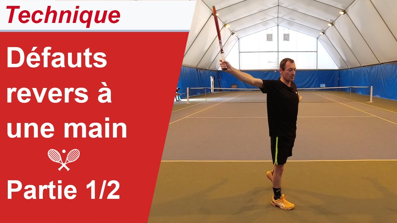 Défauts fréquents pour la technique du revers lifté à une main au tennis - Partie 1/2