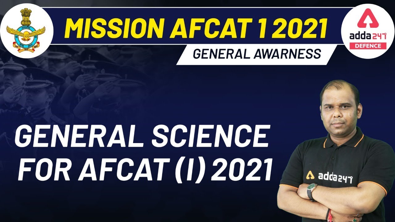 MISSION AFCAT (I) 2021 Exam Preparation | General Science For AFCAT (I) 2021