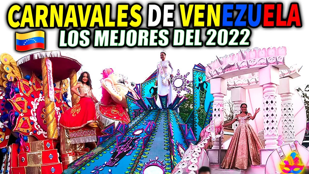 🔥 ASÍ SON LOS MEJORES CARNAVALES DE VENEZUELA 2022 🇻🇪 || REGRESARON las FIESTAS CARNESTOLENDAS🎭