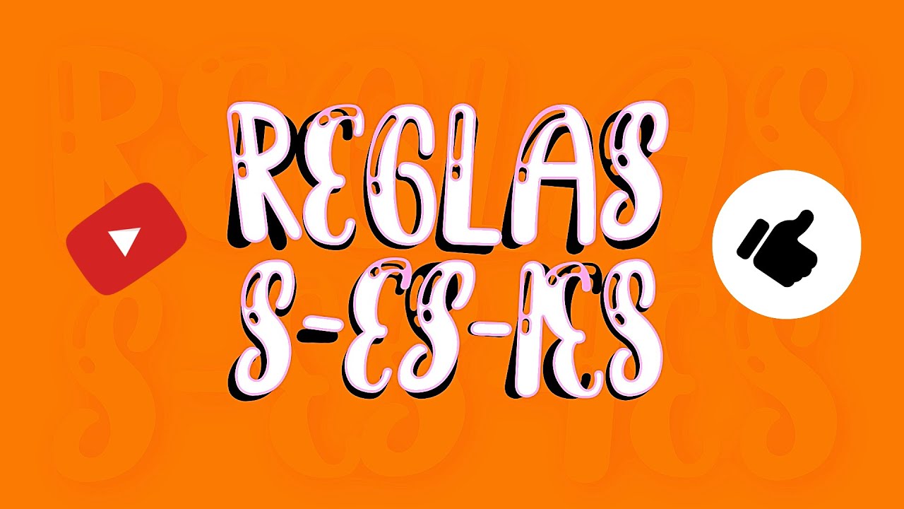 Reglas de la S, ES, IES: Como utilizarlas en Presente Simple
