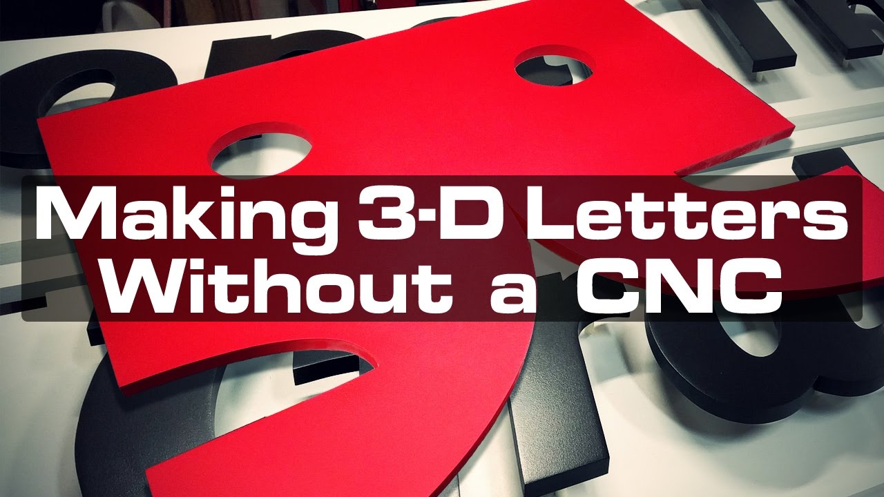 Making Dimensional Letters Without a CNC Router