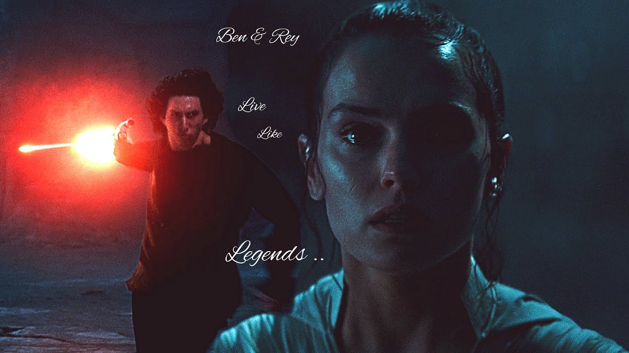 Ben & Rey ❤ Live Like Legends