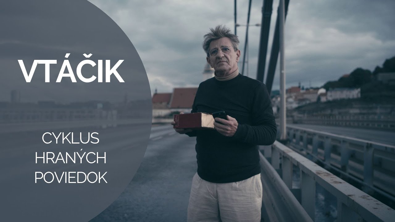 VTÁČIK | CYKLUS HRANÝCH POVIEDOK