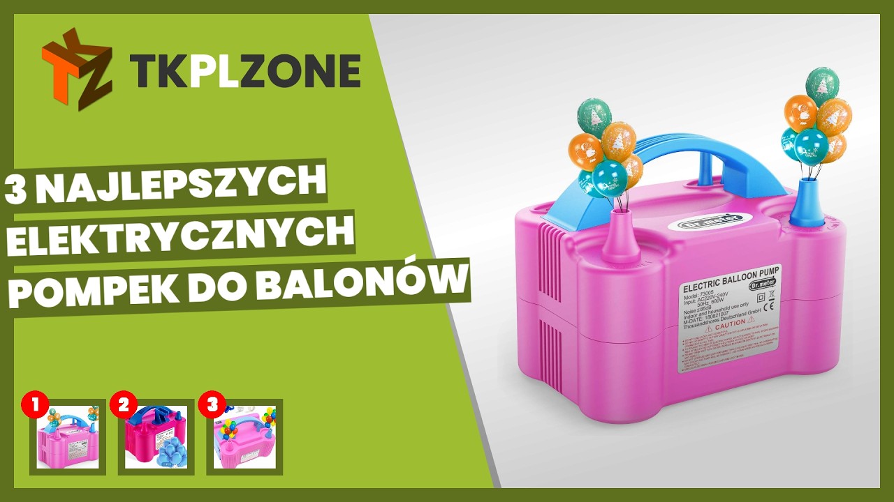 3 najlepszych elektrycznych pompek do balon&oacute;w