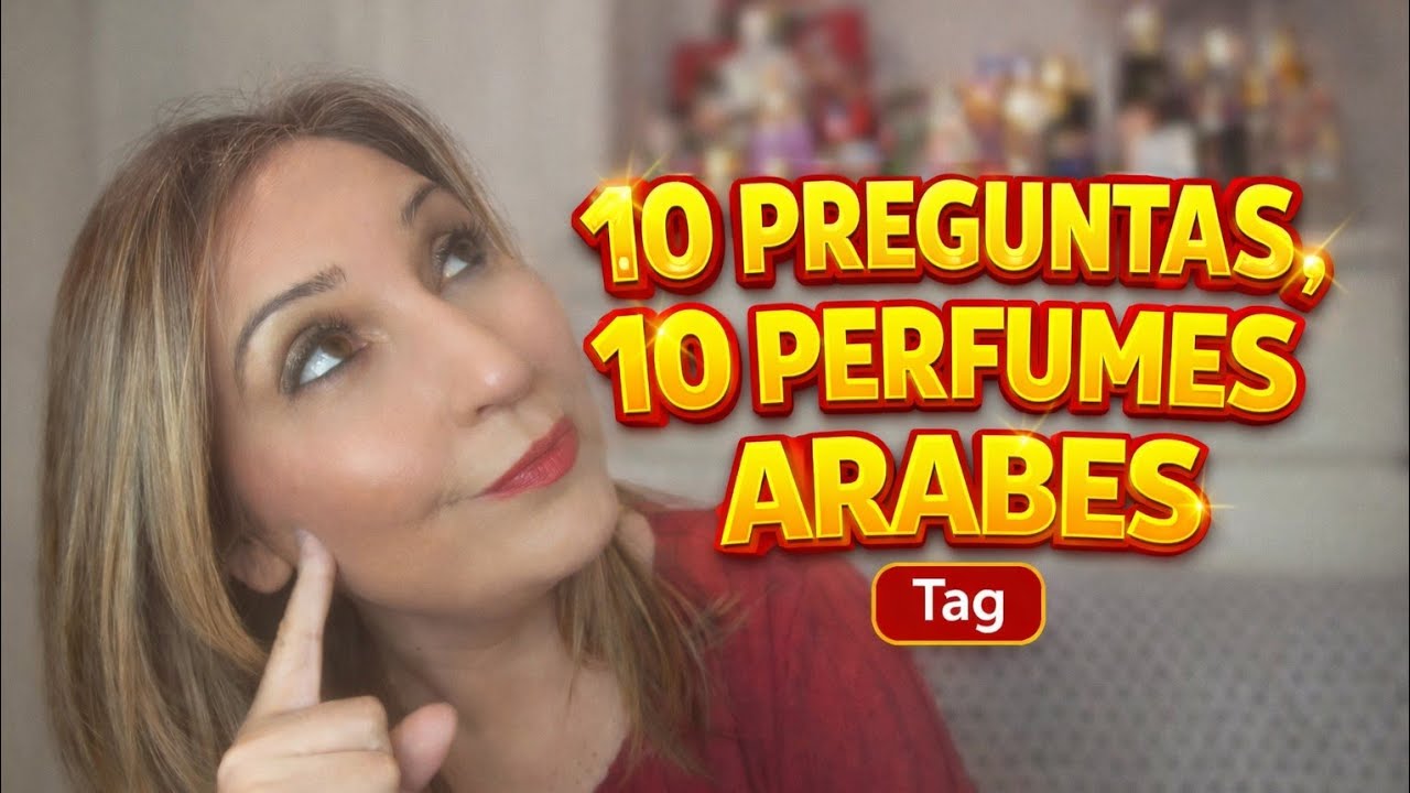🎙️TAG 10 PREGUNTAS, 10 PERFUMES ÁRABES 💯  EL MAS DURADERO, EL QUE SIEMPRE COMPRARÍA ❓⁉️
