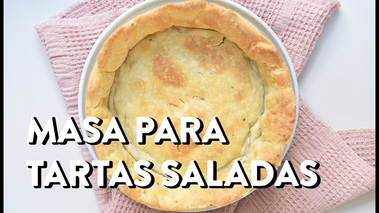Masa b&aacute;sica para Tartas Saladas con solo 3 ingredientes!