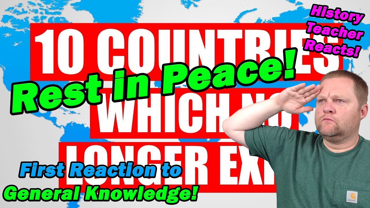 10 Countries Which No Longer Exist! | General Knowledge | History Teacher Reacts
