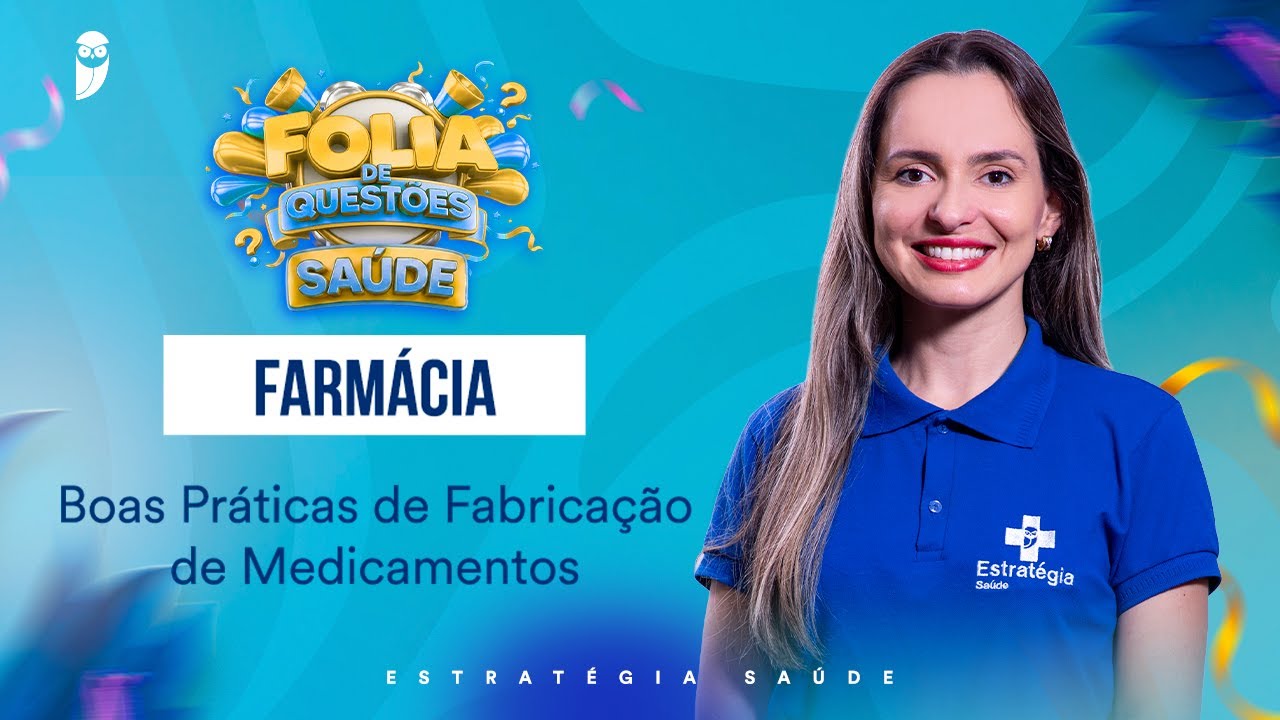 Boas Práticas de Fabricação de Medicamentos - Farmácia - Folia de Questões Saúde