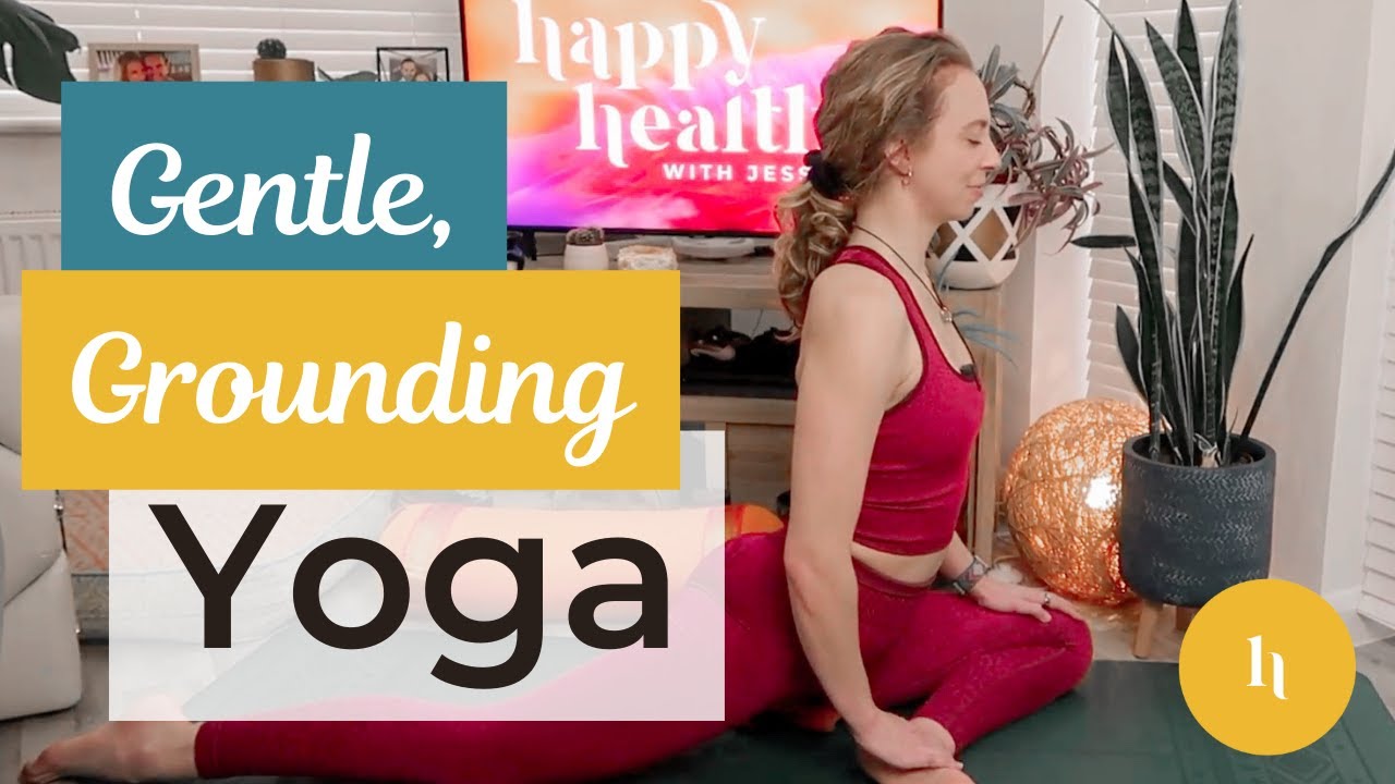 30 Minute Gentle, Grounding Yoga Practice | Relaxing, Easy Yoga to Start or End the Day