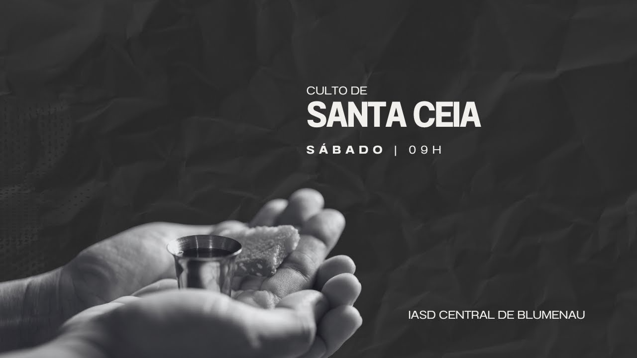 Culto de Santa Ceia | Sábado