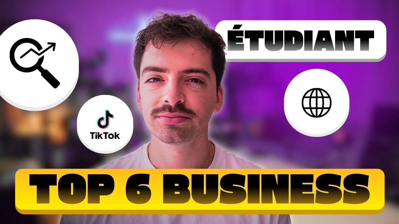 Top 6 Business Pour Étudiant