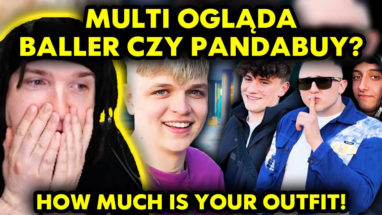 MULTI ogląda BALLER CZY PANDABUY? HOW MUCH IS YOUR OUTFIT!