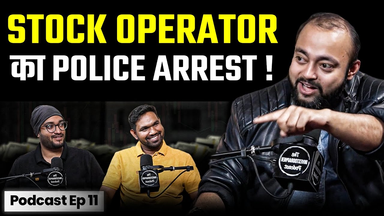 Biggest STOCK OPERATOR का Police Arrest! Real SCAM Story  | The Investographer Podcast Clips